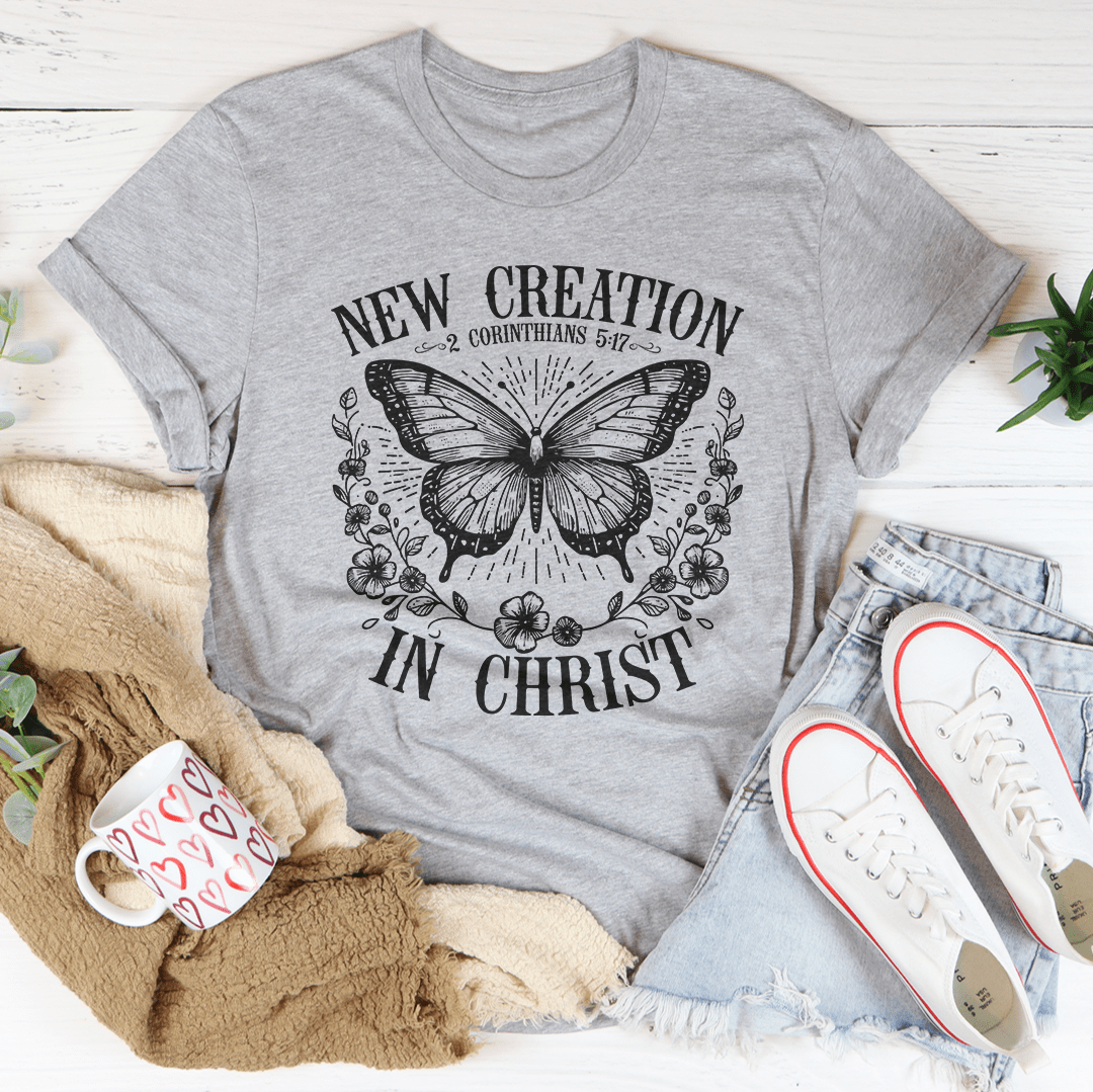 New Creation 2 Corinthians 517 In Christ Tee-3